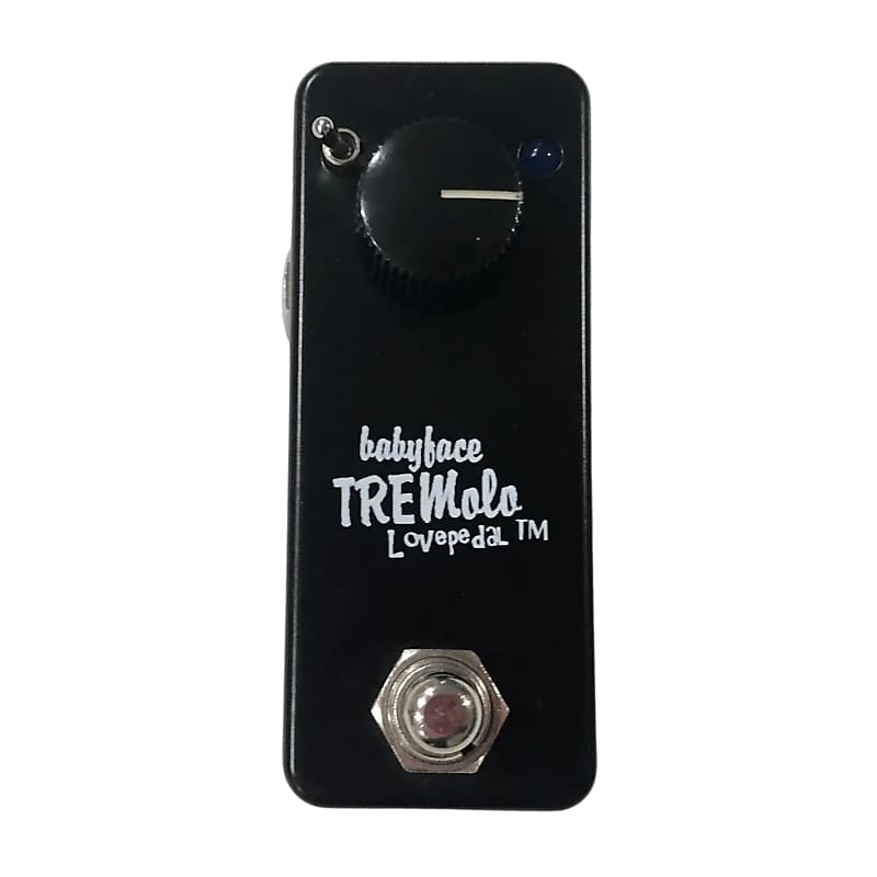 Lovepedal Babyface Tremolo コンパクトトレモロペダル 在庫品/即発送 