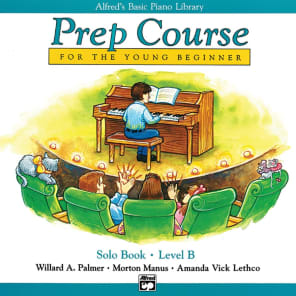 Alfred 00-3096 Alfred's Basic Piano Library Prep Course - Solo Book (Level B)