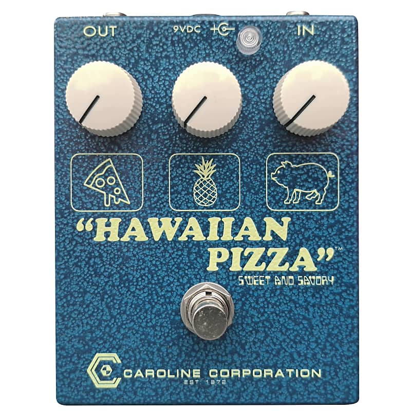 Caroline Guitar Company Hawaiian Pizza Sweet and Savory Fuzz