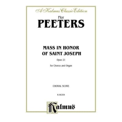 Mass in Honor of Saint Joseph, Op. 21: Kalmus Edition Peeters, Flor (Composer) for sale