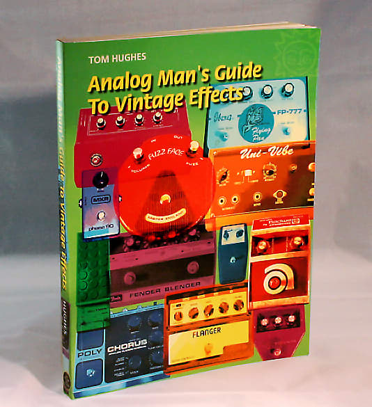Analog Man's Guide To Vintage Effects, the Ultimate Stompbox book, Brand New! image 1