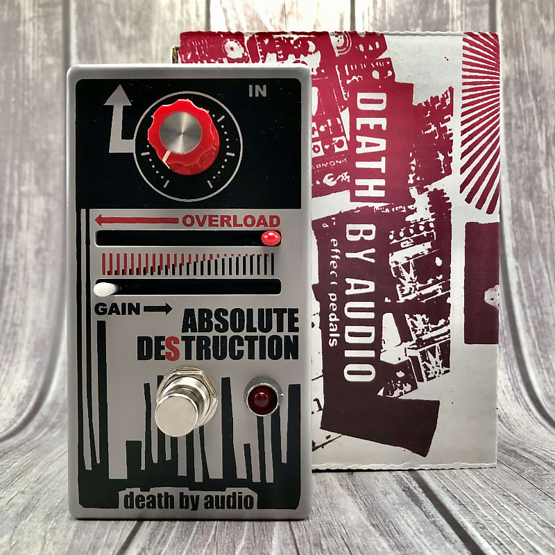Death By Audio / Absolute Destruction / Unhinged Fuzz Distortion