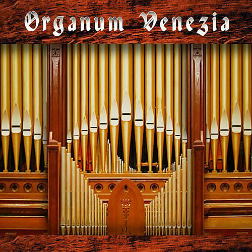 Best Service Organum Venezia Pipe Organ Virtual Instrument Reverb