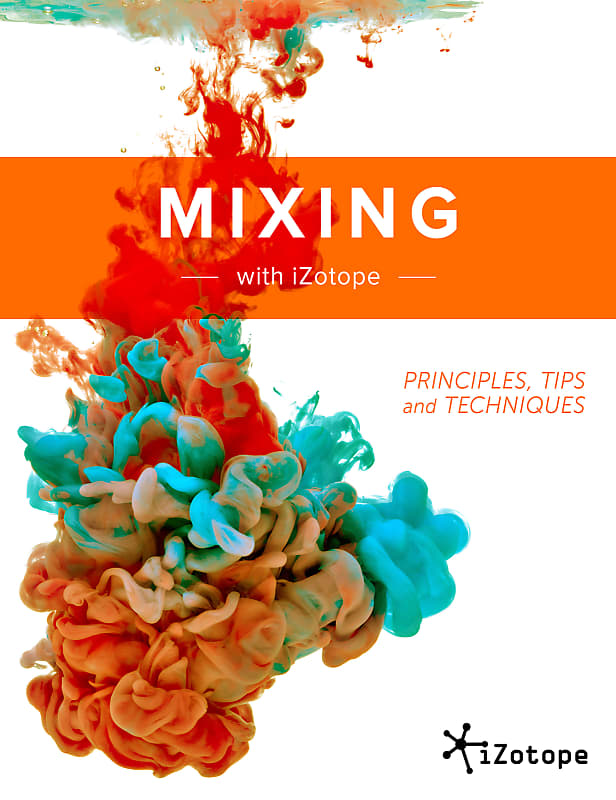 Mixing with iZotope Mixing Guide image 1