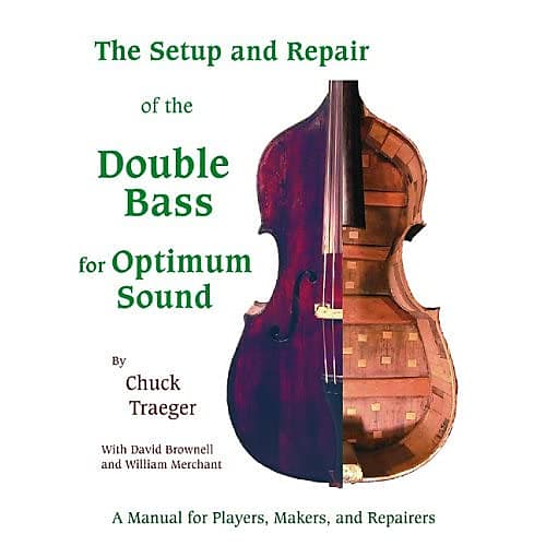 Setup And Repair of the Double Bass for Optimum Sound: A Manual for Players, Mak image 1