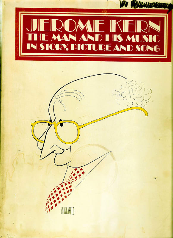 JEROME KERN The Man and His Music in Story, Picture and Song | Reverb