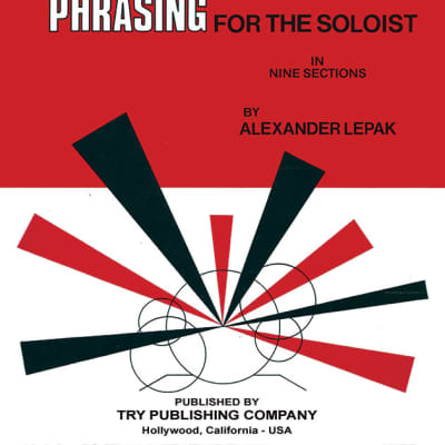 Control of the Drum Set - Phrasing for the Soloist in 9 Sections 