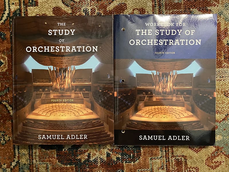 Book The Study of Orchestration by Samuel Adler Volumes 1 and 2
