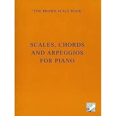 The Brown Scale Book: Scales, Chords and Arpeggios for Piano image 2