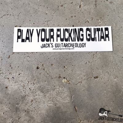 Jack's Guitarcheology "Play Your F****** Guitar" Sticker (5 pack) image 3