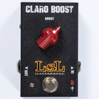 LsL Instruments Claro Boost Clean Boost Guitar Effect Pedal for sale