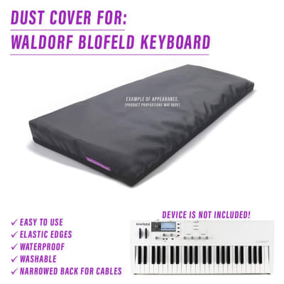 DUST COVER for WALDORF BLOFELD KEYBOARD - Waterproof, easy to use, elastic edges