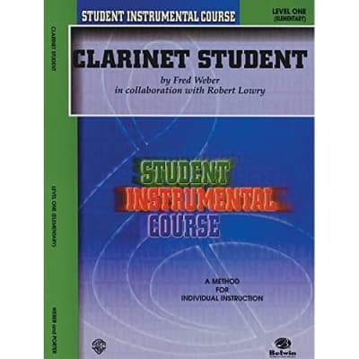 Student Instrumental Course: Clarinet Student, Level I Weber, Fred/ Lowry, Rober for sale