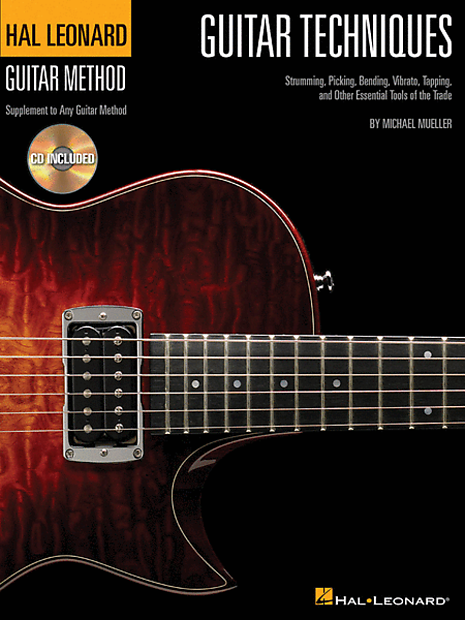 Hal Leonard Guitar Techniques: Strumming, Picking, Bending, Vibrato, Tapping, and Other Essential Tools of the Trade image 1