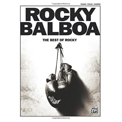 Rocky Balboa: The Best of Rocky : Piano / Vocal / Chords Alfred Publishing for sale
