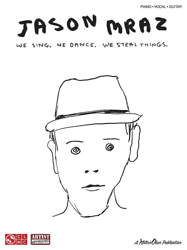 Jason Mraz - We Sing. We Dance. We Steal Things.