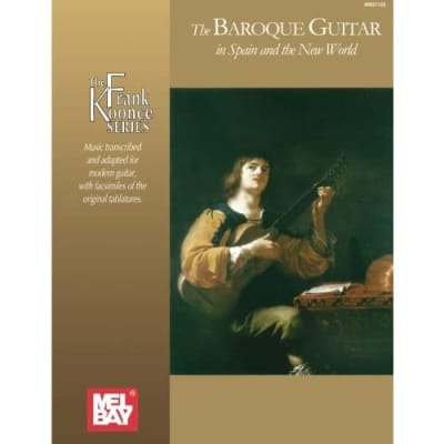 Mel Bay Presents The Baroque Guitar In Spain And The New World: Gaspar Sanz, Ant for sale
