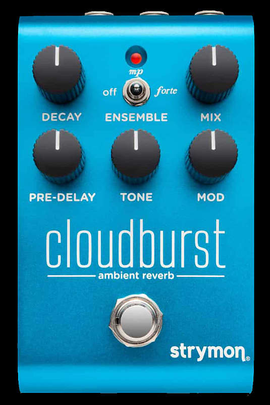 Strymon Cloudburst Ambient Reverb