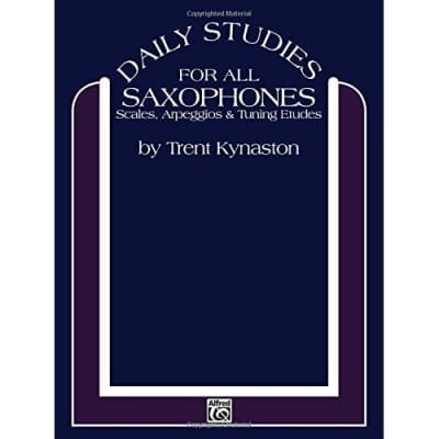 Daily Studies for Saxophones: Scales, Arpeggios & Tuning Etudes Kynaston/ Trent for sale