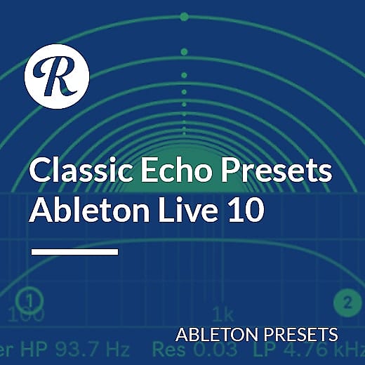 Ableton Live 10 | Classic Echo Presets - Reverb Exclusive image 1