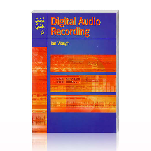 PC Publishing Quick Guide to Digital Audio Recording Book Reverb