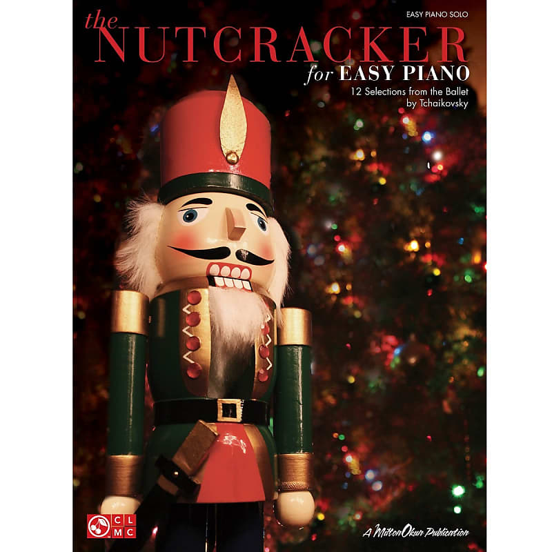 The Nutcracker for Easy Piano: 12 Selections from the Ballet by Tchaikovsky image 1