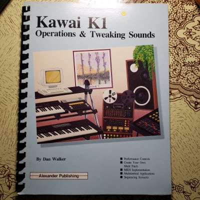 Alexander Publishing Kawai K1 Operations and Tweaking Sounds. manual 1980's