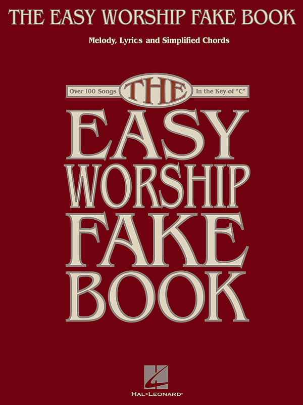 The Easy Worship Fakebook - Over 100 Songs in the Key of C image 1