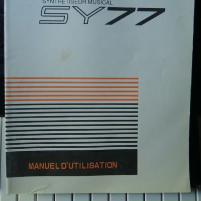 YAMAHA SY77 SY 77 MANUEL Français manuel COMPLET et ORIGINAL très bon état image 1