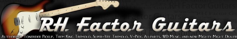 RH Factor Guitars and Pickups