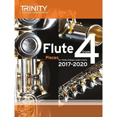 Trinity College London: Flute Exam Pieces Grade 4 2017 to 2020 (score & part) Tr for sale