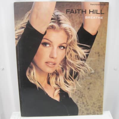 Faith Hill Breathe Sheet Music Song Book Songbook Piano Vocal Guitar Chords for sale