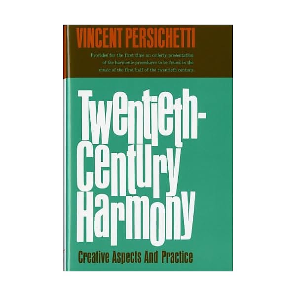 Twentieth–Century Harmony – Creative Aspects and Practice Vincent Persichetti image 1