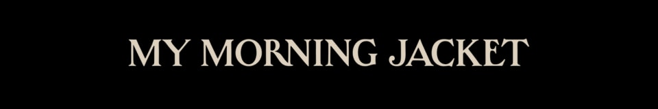 The Official My Morning Jacket Reverb Shop