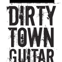 Dirty Town Guitar And Amps