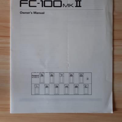 Roland Midi Foot Controller FC-100 MK ll OWNER'S MANUAL  1988