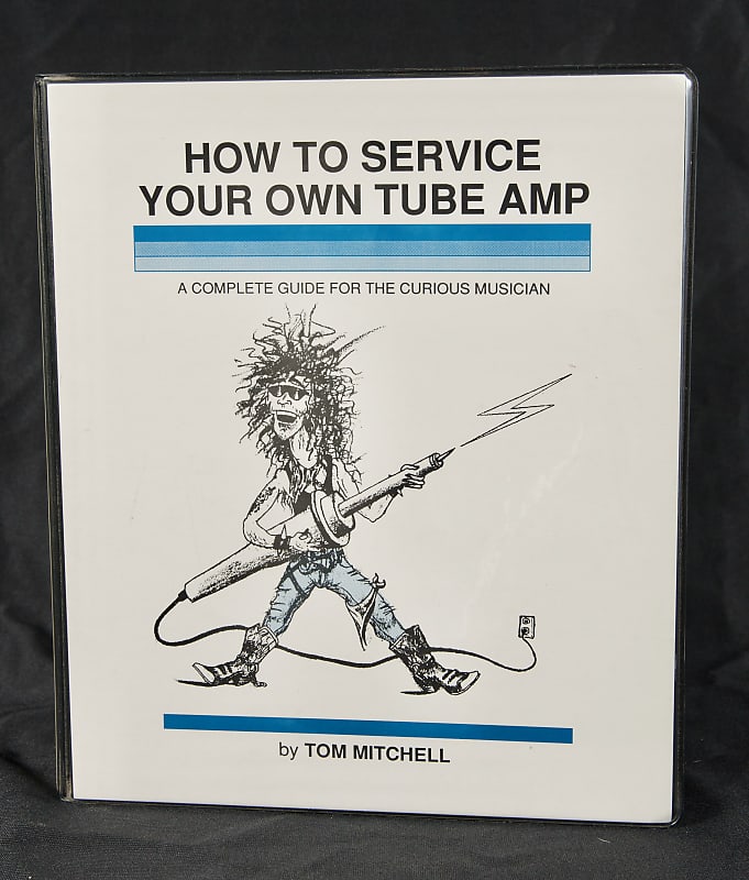 Tom Mitchell "How To Service Your Own Tube Amp" 1989 | Reverb