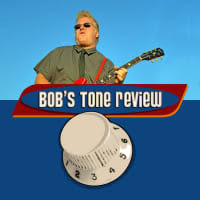 Bob's Tone Review Channel