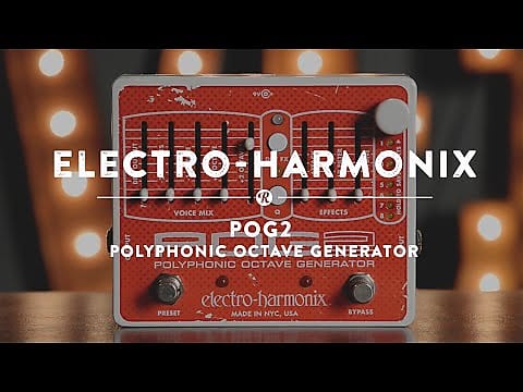 Electro-Harmonix POG 2 Octave Generator | Reverb UK