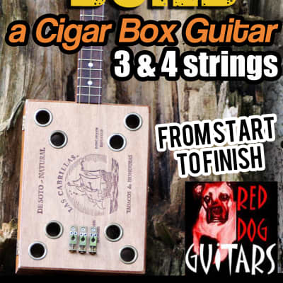 How to Build Cigar Box Guitars DVD Resonator & Standard 3 & 4 string Guitar - Blues Dobro / Slide for sale