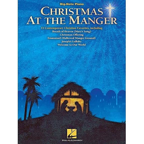 Christmas at the Manger: 13 Contemporary Christian Favorites (Big-Note Piano) image 1