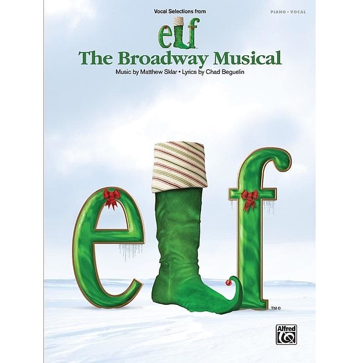 Vocal Selections from Elf: The Broadway Musical (Piano/Vocal) image 1