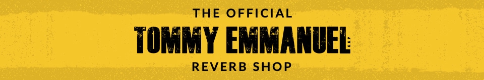 The Official Tommy Emmanuel Reverb Shop
