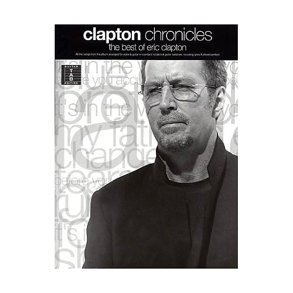 Clapton Chronicles: The Best of Eric Clapton Eric Clapton | Reverb UK