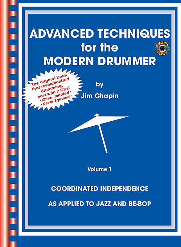 Advanced Techniques for the Modern Drummer: Coordinated Independence As Applied to Jazz and Be-Bop image 1