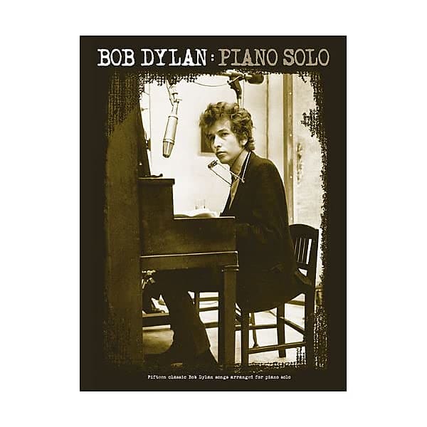 Bob Dylan: Piano Solo Bob Dylan | Reverb