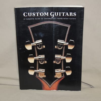 Hal Leonard Custom Guitars A Complete Guide to Contemporary Handcrafted Guitars image 1