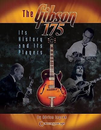 The Gibson 175 Its History and Its Players image 1