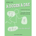 A Dozen a Day: Technical Exercises for the Piano - Book One
