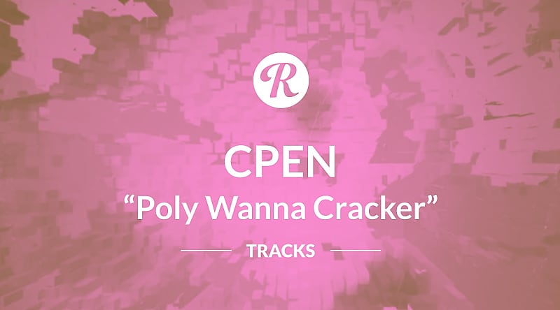CPEN | Poly Wanna Cracker - Reverb Exclusive image 1